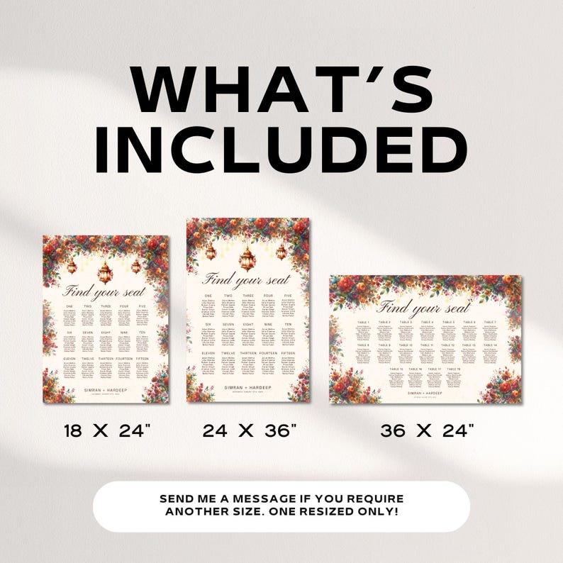 May include: Three floral wedding seating charts with the text "Find your seat". The charts are in different sizes: 18 x 24 inches, 24 x 36 inches, and 36 x 24 inches. The words "WHAT'S INCLUDED" are at the top.