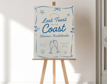 Last Toast On The Coast Bachelorette Sign, Welcome Sign Canva Template, Charleston South Carolina Hen Party, Bachelorette Decor, Party Decor
