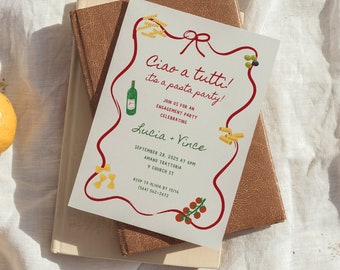 May include: A white invitation card with red and green illustrations of pasta, tomatoes, and wine. The text reads "Ciao a tutti! It's a pasta party!" and includes details for an engagement party celebrating Lucia and Vince.