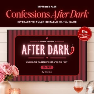 Girls Night Confessions After Dark Expansion Pack, Spicy Bachelorette Game, Editable Canva Girls Night Drinking Game, Listen Don’t Judge