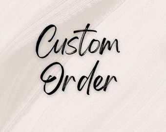 Customized Listing - Use to request customization of any item