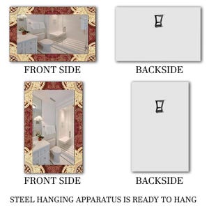 May include: Rectangular mirror with a decorative frame featuring a red and gold pattern. The front side shows a bathroom scene. The backside is plain with a steel hanging apparatus. The text reads: "STEEL HANGING APPARATUS IS READY TO HANG."