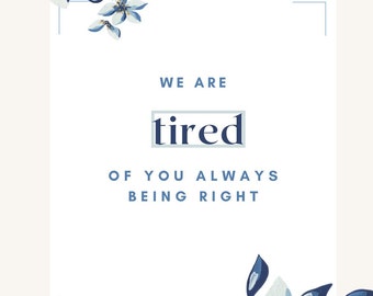 Retirement Card- We are tired of you- Funny