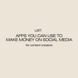 Guide List: Apps you can use to make money on social media