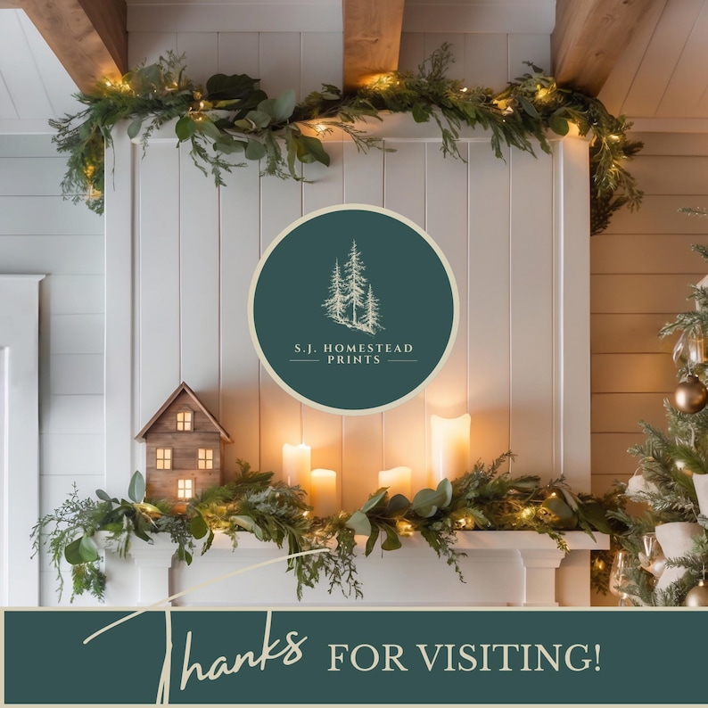 May include: A circular logo featuring a dark green background with a white line drawing of three pine trees and the text S.J. HOMESTEAD PRINTS. Below, a wooden house-shaped lantern and white candles sit on a mantelpiece with greenery.