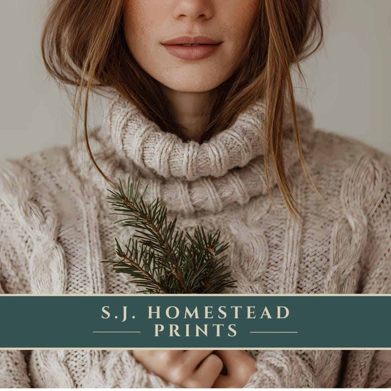 May include: A beige cable-knit jumper with a high turtleneck collar, featuring a sprig of green pine needles held in front. A dark teal horizontal banner across the bottom displays the white text S.J. HOMESTEAD PRINTS with horizontal lines.