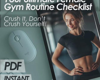 Your Ultimate Female Gym Routine Checklist: Crush It, Don’t Crush Yourself | Printable Fitness Planner | Female Gym Routine Tracker