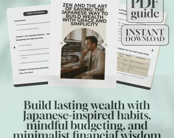 Zen and the Art of Saving: The Japanese Way to Build Wealth with Grace and Simplicity | Japanese Way to Save Money eBook