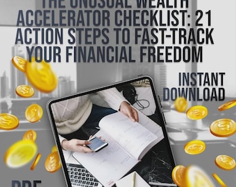The Unusual Wealth Accelerator Checklist: 21 Action Steps to Fast-Track Your Financial Freedom | Digital Download for Financial Freedom