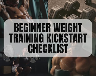 Beginner Weight Training Kickstart Checklist – Printable PDF, Digital Download for Beginner Weight Training Routine, Fitness Starter Guide