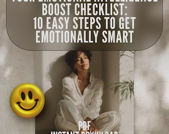 Your Emotional Intelligence Boost Checklist: 10 Easy Steps to Get Emotionally Smart | How to Work on Emotional Intelligence