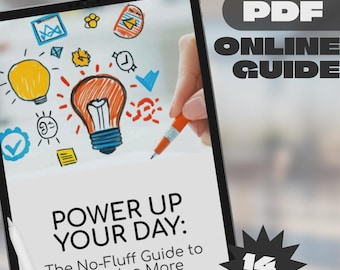 Power Up Your Day: The No-Fluff Guide to Becoming More Productive in Life | Productivity eBook