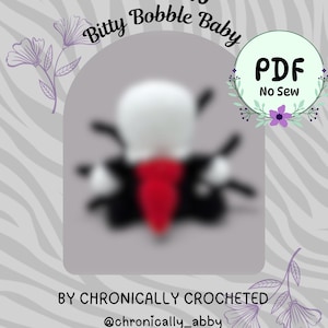 May include: A digital PDF pattern titled Slendy Bitty Bobble Baby by Chronically Crocheted. The graphic features a blurred, white, black, and red crocheted figure, a No Sew label, and purple floral illustrations on a gray zebra-striped background.