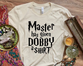Master has Given Dobby a Shirt, Funny Dobby Tshirt, Funny HP Tshirt, Universal Vacation Tee, Universal Birthday, HP Birthday Gift, Dobby Tee