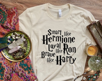 Smart Like Hermione, Loyal Like Ron, Brave Like Harry, HP Tshirt, Universal Vacation Tee, Universal Birthday, HP Birthday Gift, Dobby Tee