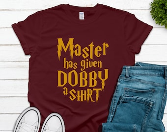 Master has Given Dobby a Shirt, Funny Dobby Tshirt, Funny HP Tshirt, Universal Vacation Tee, Universal Birthday, HP Birthday Gift, Dobby Tee