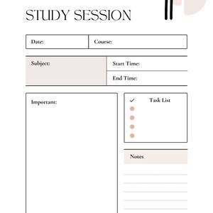 May include: A minimalist study planner with the text "STUDY SESSION" in a bold font. The planner includes sections for date, course, subject, start and end times, a task list, and notes. The design features a neutral color palette with accents of pink and black.