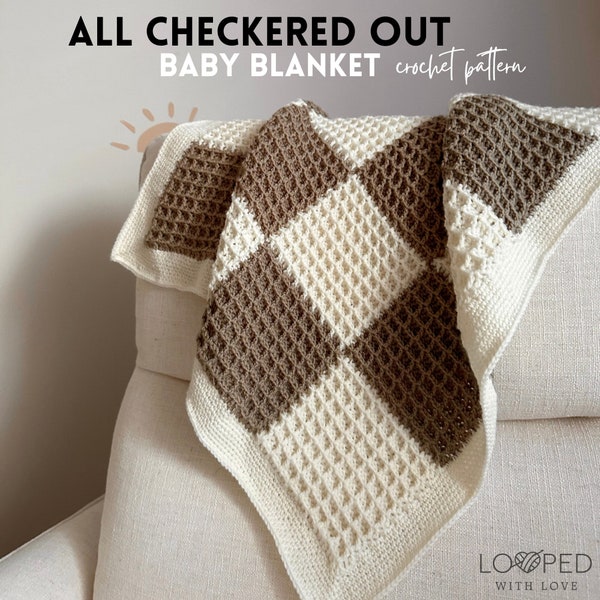 All Checkered Out Baby Blanket — CROCHET PATTERN ONLY, crochet baby blanket pattern, crochet blanket pattern