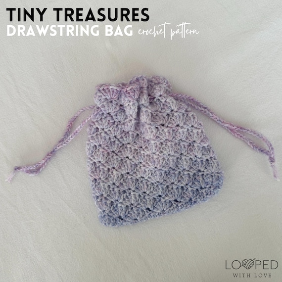 Tiny Treasures Drawstring Bag — CROCHET PATTERN ONLY, crochet bag pattern, crochet pouch pattern, crochet gift
