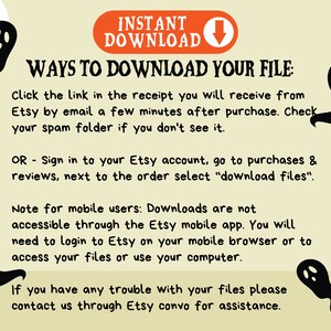 May include: A light green background with a white text box that says "INSTANT DOWNLOAD" with a downward pointing arrow. The text box is outlined in red. Below the text box is a white text box with the text "WAYS TO DOWNLOAD YOUR FILE:" in black. Below the text box is a list of instructions on how to download a digital file from Etsy. The instructions are in black text on a white background. The image is decorated with black ghost silhouettes.