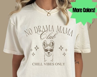 Camiseta "No Drama Mama Llama": Camiseta Comfort Colors Social Club