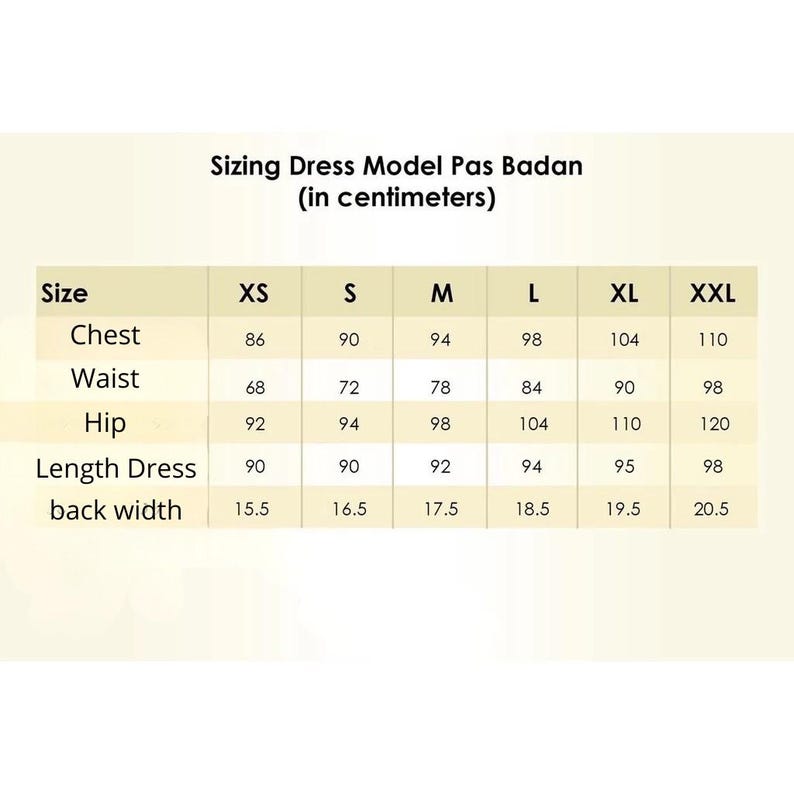 May include: A beige chart displays dress sizing measurements in centimeters. The chart includes sizes XS to XXL, detailing chest, waist, hip, dress length, and back width measurements. The text at the top reads "Sizing Dress Model Pas Badan".