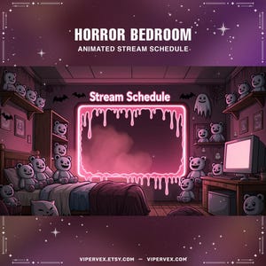 May include: An animated stream schedule titled "Horror Bedroom." The image shows a cartoon bedroom with a bed, shelves, and a computer. The room is decorated with teddy bears and a glowing pink frame that says "Stream Schedule."