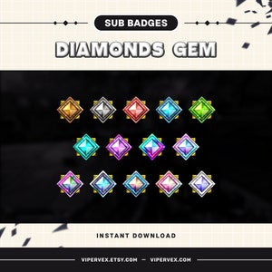 May include: A collection of diamond-shaped sub badges in various colors, including gold, silver, red, blue, and green. The text "SUB BADGES" and "DIAMONDS GEM" are displayed at the top. The words "INSTANT DOWNLOAD" are at the bottom.