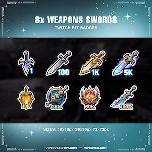 May include: Eight digital weapon sword badges for Twitch, with various designs and point values. The badges include swords with flames, ice, and other decorative elements. The image also includes the text "8x WEAPONS SWORDS" and "TWITCH BIT BADGES".