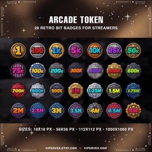 May include: A collection of 28 retro bit badges for streamers, featuring various designs and denominations. The badges range from 1 to 5M, with sizes from 18x18 px to 1000x1000 px. The text "ARCADE TOKEN" and "28 RETRO BIT BADGES FOR STREAMERS" are displayed.