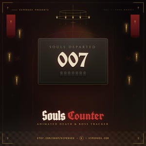 May include: Dark, gothic-themed graphic with the text "Souls Departed 007" in a stylized font. The image features a counter design, candles, and the text "Souls Counter: Animated Death & Boss Tracker". The background is a deep burgundy color.