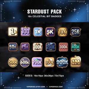 May include: A collection of 18 celestial bit badges with numbers and symbols, including 1, 100, 1K, 5K, 10K, 25K, 50K, 75K, 100K, 200K, 300K, 400K, 500K, 600K, 700K, 800K, 900K, and 1M. The text "STARDUST PACK" is at the top.