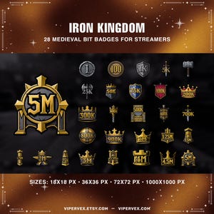Op de afbeelding: Een verzameling van 28 middeleeuwse bit-badges voor streamers, met ontwerpen zoals kronen, schilden en zwaarden. De badges zijn in goud, zilver en rood, met tekst die getallen aangeeft. De afbeelding bevat de tekst "IRON KINGDOM". De maten zijn 18x18, 36x36, 72x72 en 1000x1000 pixels.