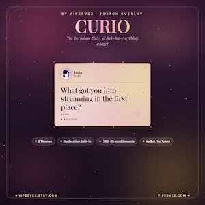 Peut inclure: Un widget de superposition Twitch numérique intitulé CURIO, présentant une boîte de questions-réponses avec un avatar d'utilisateur et le texte What got you into streaming in the first place? L'interface inclut 8 Themes, Moderation Built-In, OBS, StreamElements.
