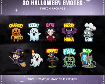 May include: A collection of 30 Halloween-themed emotes for Twitch, featuring various spooky characters and expressions. Emotes include a pumpkin, ghost, vampire, bat, zombie, witch, raven, and crying cat. Text includes "CHARGE!", "EEEK!", "BITE", "HERE!", "HAHA", "UGH!", "NOOPE!", and "FAIL".