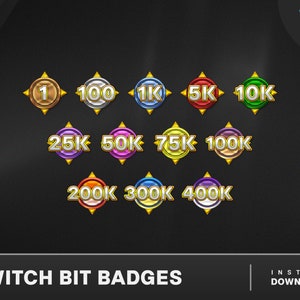 May include: A set of 10 Twitch bit badges with gold borders and various colored backgrounds. The badges display the numbers 1, 100, 1K, 5K, 10K, 25K, 50K, 75K, 100K, 200K, 300K, and 400K.