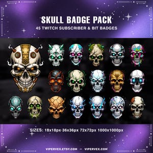 May include: A collection of 18 skull badges in various colors and designs, including gold, green, and blue. The text "SKULL BADGE PACK" and "45 TWITCH SUBSCRIBER & BIT BADGES" are displayed at the top. The image also includes size specifications.