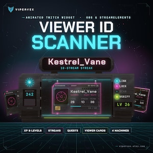 May include: An animated Twitch widget titled Viewer ID Scanner for OBS and StreamElements. The graphic features a dark, futuristic console with neon blue and pink accents, displaying user data like Kestrel_Vane, level 26, and a 10-stream streak.