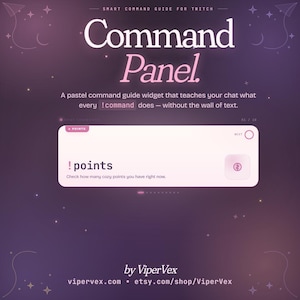 Könnte beinhalten: Eine digitale Grafik für Twitch-Streamer. Das Bild zeigt die Worte "Command Panel" in einer großen, stilisierten Schriftart. Die Grafik erklärt die Verwendung von Befehlen in einem Chat. Der Text "!points" wird in einem rosa Feld angezeigt. Die Grafik stammt von ViperVex.