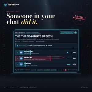 Puede incluir: Una interfaz digital titulada Case #01 Stream Mysteries: The Three-Minute Speech. Incluye una lista de sospechosos como MintQuartz, VelvetOwl y PixelVee con porcentajes de acusación, un icono de micrófono y el texto Someone in your chat did it.