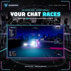 Könnte beinhalten: Ein 3D-Rennspiel-Stream-Overlay mit dem Titel YOUR CHAT RACES auf dunklem Hintergrund mit einer Stadtsilhouette, neonblauen und pinken Akzenten sowie einem zentralen Spielfenster, das ein Auto auf einer Rennstrecke zeigt.