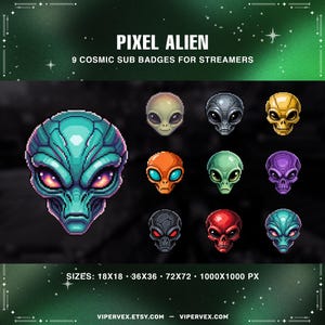 Op de afbeelding: Digitale afbeelding 'Pixel Alien' met negen kosmische sub-badges voor streamers. De badges tonen gepixelde alienkoppen in diverse kleuren, waaronder turquoise, oranje en goud. Afmetingen: 18x18, 36x36, 72x72 en 1000x1000 px.