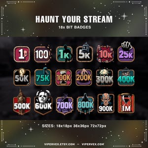May include: A collection of 18x bit badges with a spooky theme, featuring various icons and numbers. The badges include images of a skull, a cage, a clock, and other Halloween-themed elements. The text "HAUNT YOUR STREAM" is at the top.
