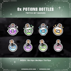 May include: Eight potion bottle Twitch bit badges with various numbers, including 1, 100, 1K, 5K, 10K, 25K, 50K, and 100K. Each bottle has a unique color and design, with a cork and a white outline. The text "8x POTIONS BOTTLES" is at the top.