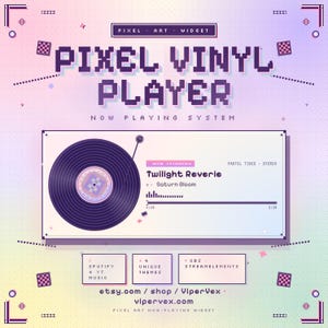 May include: A digital pixel art widget titled Pixel Vinyl Player Now Playing System. The interface features a dark purple vinyl record, track information for Twilight Reverie by Saturn Bloom, a progress bar, and additional boxes for Spotify, YouTube Music, and OBS StreamElements integration. The background is a soft pastel gradient with pixelated decorative elements.