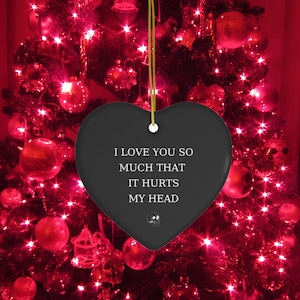 Brand New The Devil and God | I Love You So Much That It Hurts My Head Holiday Ornament | Ceramic Christmas Tree Ornament