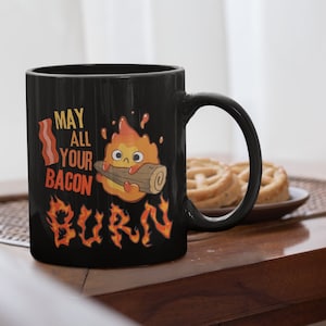 Möge all Ihr Speck brennen 11 Unzen schwarze Tasse