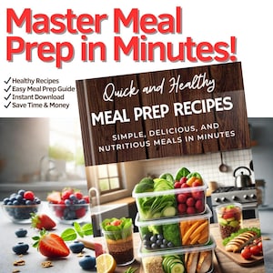 Quick & Healthy Meal Prep Recipes | Digital eBook | Easy Meal Planning and Budget-Friendly Meals