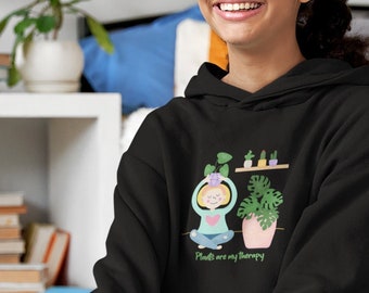 Plants are my therapy hoddie, plant lady, plant parent gift, plant lover gift,  comfortable unisex Hooded Sweatshirt