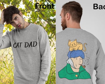 cat dad funny cat sweat shirt, cat daddy shirt, gift for father of cat, cat person gift, cat lover gift, gift for him, the son of man